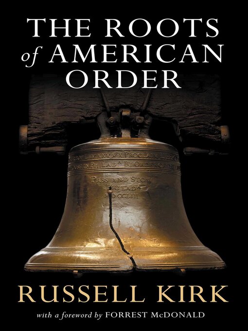 Title details for The Roots of American Order by Russell Kirk - Wait list